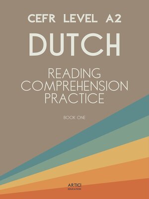 cover image of CEFR Level A2 Dutch Reading Comprehension Practice